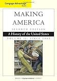 ISBN 9781305251434 product image for Cengage Advantage Books: Making America, Volume 2 Since 1865: A History of the U | upcitemdb.com