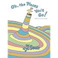 Oh, the Places You'll Go! (Classic Seuss)