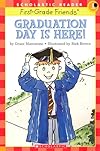 Graduation Day Is Here (Scholastic Reader Level 1)
