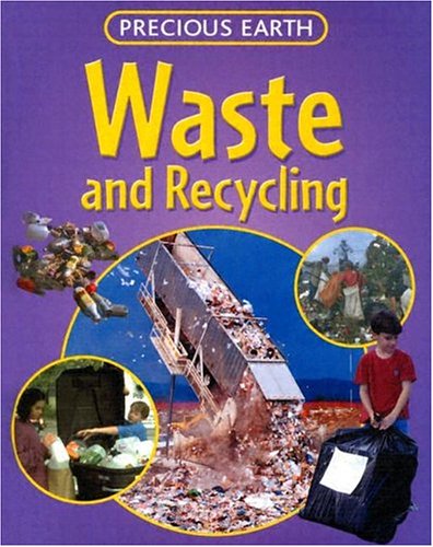 Waste and Recycling (Precious Earth)