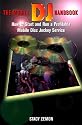 The Mobile DJ Handbook: How to Start and Run a Profitable Mobile Disc Jockey Service