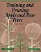 Book Training and Pruning Apple and Pear Trees