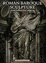 Roman Baroque Sculpture: The Industry of Art