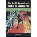 The 2nd International Forum on Biosecurity (Summary of an International Meeting, Budapest, Hungary, March 30 to April 2, 2008) (Paperback)