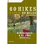60 Hikes within 60 Miles: Minneapolis and St. Paul, 2nd: Including Cambridge, St. Michael, and Northfield (60 Hikes - Menasha Ridge)