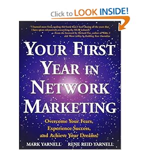 Your First Year in Network Marketing: Overcome Your Fears, Experience Success, and Achieve... by Mark Yarnell and Rene Reid Yarnell