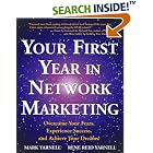 Click here to buy Your First Year in Network Marketing: Overcome Your Fears, Experience Success, and Achieve Your Dreams! by Mark Yarnell and Rene Reid Yarnell.