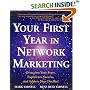 Your First Year in Network Marketing: Overcome Your Fears, Experience Success, and Achieve Your Dreams!