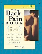 The Back Pain Book: A Self-Help Guide for the Daily Relief of Neck and Back Pain (Class Health)