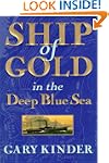 Ship of Gold in the Deep Blue Sea