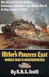 Hitlers Panzers East: World War II Reinterpreted