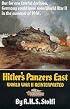 Hitler's Panzers East: World War II Reinterpreted