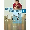 Kunst entdecken - Sekundarstufe I - Bisherige Ausgabe: Band 1 - Sch�lerbuch: 5./6. Jahrgangsstufe. Sekundarstufe 1