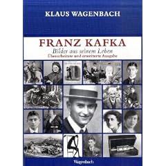 Franz Kafka. Bilder aus seinem Leben: Ver�nderte und erweiterte Ausgabe mit vielen Photographien und Dokumenten