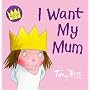 I Want My Mum (Little Princess)