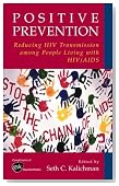 Positive Prevention: Reducing HIV Transmission among People Living with HIV/AIDS