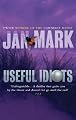 Useful Idiots