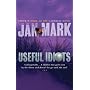 Useful Idiots