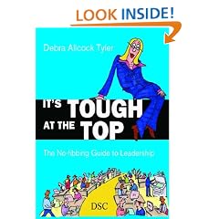 It's Tough at the Top: The No-fibbing Guide to Leadership