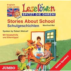 Lesel�wen spitzt die Ohren. Stories about school. CD