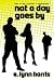 Not a Day Goes by (Hardcover)