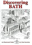 Discovering Bath: Illustrated Guide to Bath (Walkabout)