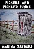 Pickers and Pickled Punks