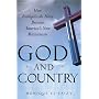 God and Country: How Evangelicals Have Become America's New Mainstream