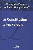 Revue Dalloz-Sirey  / La Constitution et les valeurs : Mélanges en l'honneur de Dmitri Georges Lavroff