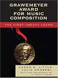  : Grawemeyer Award for Music Composition: The First Twenty Years (Mla Index and Bibliography Series)