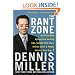The Rant Zone: An All-Out Blitz Against Soul-Sucking Jobs, Twisted Child Stars, Holistic Loons, and People Who Eat Their Dogs!