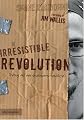 The Irresistible Revolution