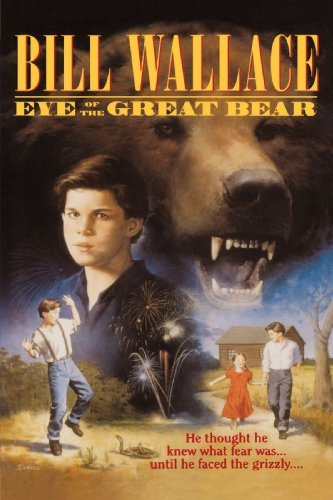 By Bill Wallace Eye of the Great Bear (1st First Edition) [Paperback]