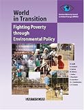 World in Transition: Fighting Poverty Through Environmental Policy (German Advisory Council on Global Change)