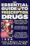 The Essential Guide to Prescription Drugs 1999 (Serial)