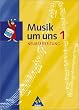 Musik um uns, Bd.1: Klassen 5/6