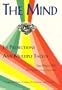 The Mind: Its Projections and Multiple Facets