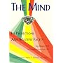 The Mind: Its Projections and Multiple Facets