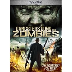 Gangsters Guns & Zombies