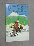 Mrs Pepperpot in the Magic Wood, and other stories