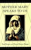 Mother Mary Speaks to Us: 8
