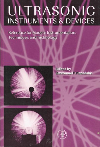Ultrasonic Instruments and Devices: Reference for Modern Instrumentation, Techniques, and Technology