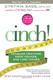 Cinch!: Conquer Cravings, Drop Pounds, and Lose Inches