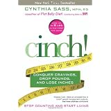 Cinch!: Conquer Cravings, Drop Pounds, and Lose Inchesby Cynthia Sass
