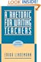 A Rhetoric for Writing Teachers