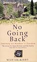 No Going Back: Journey to Mother's Garden