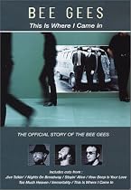 Find This Is Where I Came In - The Official Story of the Bee Gees On-line..