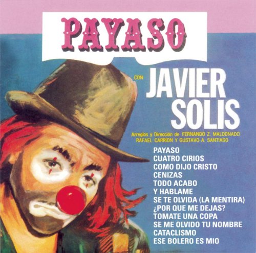 Javier Solis - Payaso - Zortam Music
