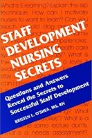 Staff Development Nursing Secrets