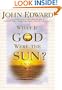 What If God Were the Sun?
